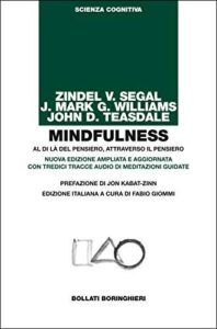 Segal-V-Z-Mindfulness-Al-di-là-del-pensiero-attraverso-il-pensiero-Nuova-edizione-ampliata-e-aggiornata-con-tredici-tracce-audio-di-meditazioni-guidate